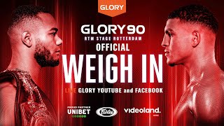 GLORY 90 Official Weigh In [upl. by Pirozzo175]