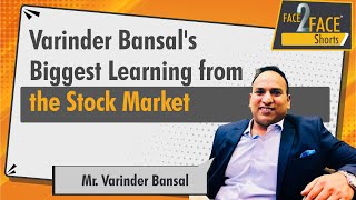 Varinder Bansals biggest learning from the stock market  Face2FaceShorts [upl. by Cormac]