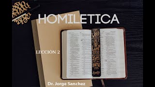 Homilética  Dr Jorge Sanchez  02 [upl. by Wiltsey]