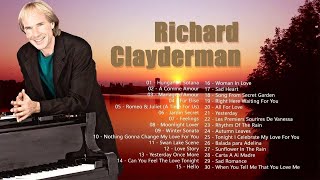 Richard Clayderman Greatest Hits Full Album  Best Songs of Richard Clayderman  Classic Piano Songs [upl. by Seldon]