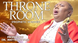 THRONE ROOM  Prophetess Dr Mattie Nottage [upl. by Anemij]