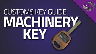 Machinery Key  Key Guide  Escape From Tarkov [upl. by Harshman413]