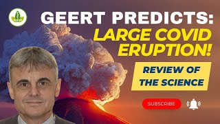 Geert Warning Predicts Large Covid Eruption [upl. by Annabella]