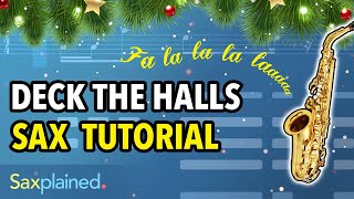 Deck the Halls Sax Tutorial  Saxplained [upl. by Zins]