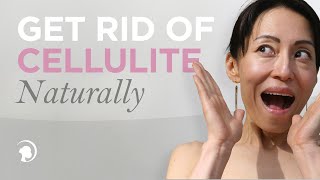 How to Get Rid of Cellulite Naturally [upl. by Leksehc]