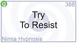 Try To Resist  Hypnosis [upl. by Gun184]