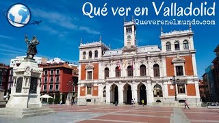 QUÉ VER en VALLADOLID España  La ciudad del Pisuerga [upl. by Aracahs]