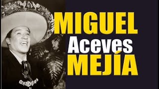 Miguel Aceves Mejia 16 grandes exitos [upl. by Effie]