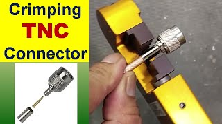 393 How to Crimp TNC Connector to Coaxial Cable  RG6 RG8 [upl. by Gravante]