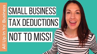 Business Expenses amp Tax Deductions for Small Business That You DONT Want to Miss [upl. by Oicirtap420]