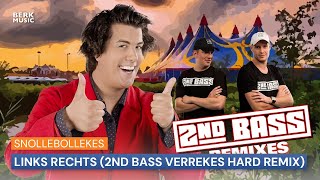 Snollebollekes  Links Rechts 2nd Bass Verrekes Hard Remix [upl. by Frodin64]