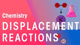 Displacement Reactions amp Reactions In Solutions  Reactions  Chemistry  FuseSchool [upl. by Etteluap]