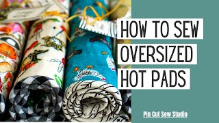 Large Hot Pads for Casserole Dishes A Sewing Tutorial [upl. by Cato]