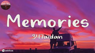 347aidan  MEMORIES Lyrics [upl. by Einnaej]