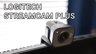 Logitech Streamcam Plus Review  Best Plug amp Play Webcam [upl. by Llennahc]