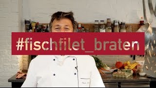 Fischfilet richtig in der Pfanne braten amp Fischgerichte lecker zubereiten [upl. by Rotce708]