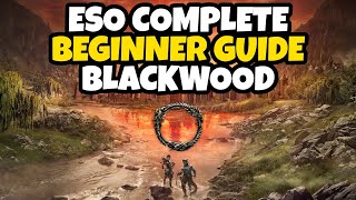 Elder Scrolls Online Complete Beginner Guide Blackwood Edition [upl. by Dnalrag]