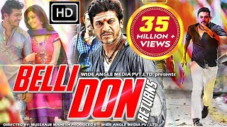 Belli Don Returns  South Dubbed Hindi Movie  Shivrajkumar Kriti Kharbanda [upl. by Emerej]