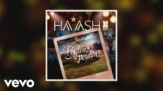 HAASH  Perdón Perdón Audio [upl. by Anael]