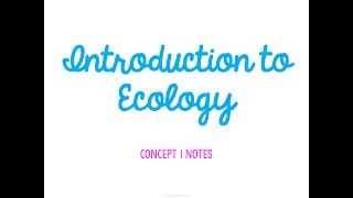 Unit 7 Ecology Concept 1 Notes UPDATED [upl. by Ginny]