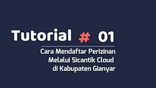 Cara Mendaftar Perizinan Melalui SiCantik Cloud di Kabupaten Gianyar Tutorial SiCantik [upl. by Richard]