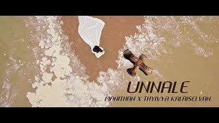 UNNALE  MANITHAN  THYIVYA KALAISELVAN  OFFICIAL MUSIC VIDEO [upl. by Nysila997]