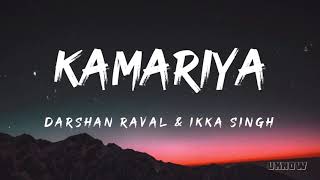 Kamariya Lyrics  Darshan Raval [upl. by Hills953]