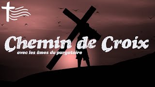 Chemin de Croix Méditation des 15 stations • Avec les âmes du purgatoire • Vendredi Saint [upl. by Nonnahs]