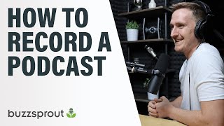 How to Record a Podcast  StepbyStep 2021 [upl. by Latsyrhk493]