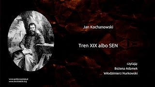 Jan Kochanowski Tren XIX albo SEN [upl. by Nyltac]