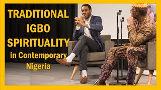 Igbo Spirituality in Contemporary Nigeria  Emeka Ed Keazor in conversation with Nnaedozie Umeh [upl. by Daveda]