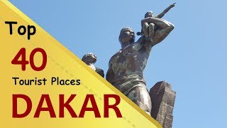 quotDAKARquot Top 40 Tourist Places  Dakar Tourism  SENEGAL [upl. by Wylde882]