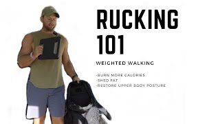 Rucking 101 Intro to Weighted Walking [upl. by Akenaj274]