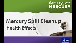 Mercury Spill Cleanup  Health Effects [upl. by Dallman]