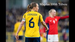 Magdalena Erikssons 100 Sweden Appearances [upl. by Nyrak]