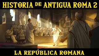 ANTIGUA ROMA 2 La República Romana y la conquista de Italia Documental Historia resumen [upl. by Libenson]