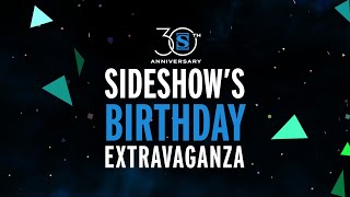 Sideshows Birthday DEALS amp REVEALS 🎉  Sideshow 30th Anniversary [upl. by Enyluqcaj684]