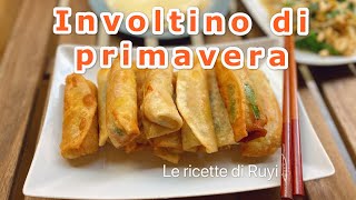 INVOLTINI primavera fritti e NON dalla sfoglia al ripieno fare tutto a casa [upl. by Giuditta]