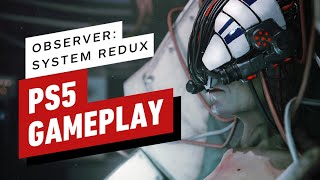 Observer System Redux PS5 Gameplay [upl. by Isidora819]