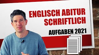 und DAS kam dran Überblick Schriftliches Abitur Englisch 2021  Beispiel NRW [upl. by Ahsiyn]