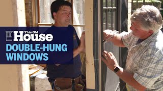 Installing DoubleHung Windows  This Old House [upl. by Attenaz]