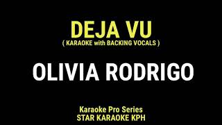 Olivia Rodrigo  Deja Vu  KARAOKE with BACKING VOCALS [upl. by Liakim803]