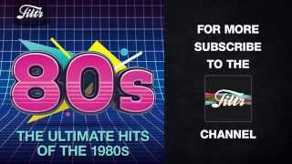 The Ultimate Hits of the 80s [upl. by Anen]