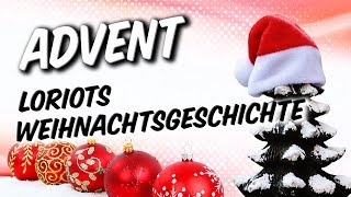 Advent  Loriots Weihnachtsgeschichte [upl. by Gniliem]