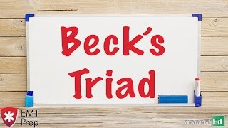 Becks Triad  EMTprepcom [upl. by Yelsnya]