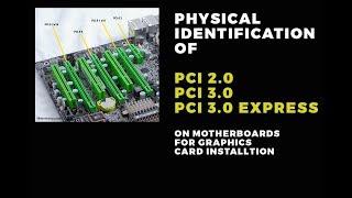 Physical Identification of PCI 20 vs PCI 30 vs PCI 30 Express on Motherboards for Graphics Card [upl. by Tavy385]