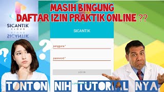 Bingung Daftar SIP Online Berikut Cara Daftar SIKSIP Online Melalui Aplikasi Sicantik [upl. by Auj987]