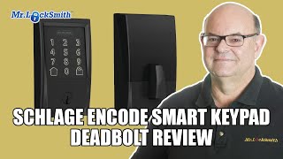 Schlage Encode Smart Keypad Deadbolt Review  Mr Locksmith Video [upl. by Lehpar394]