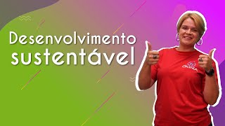 Desenvolvimento sustentável  Brasil Escola [upl. by Aksel992]