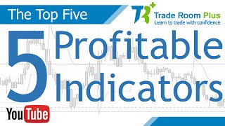 The Top 5 Technical Indicators for Profitable Trading [upl. by Okajima]